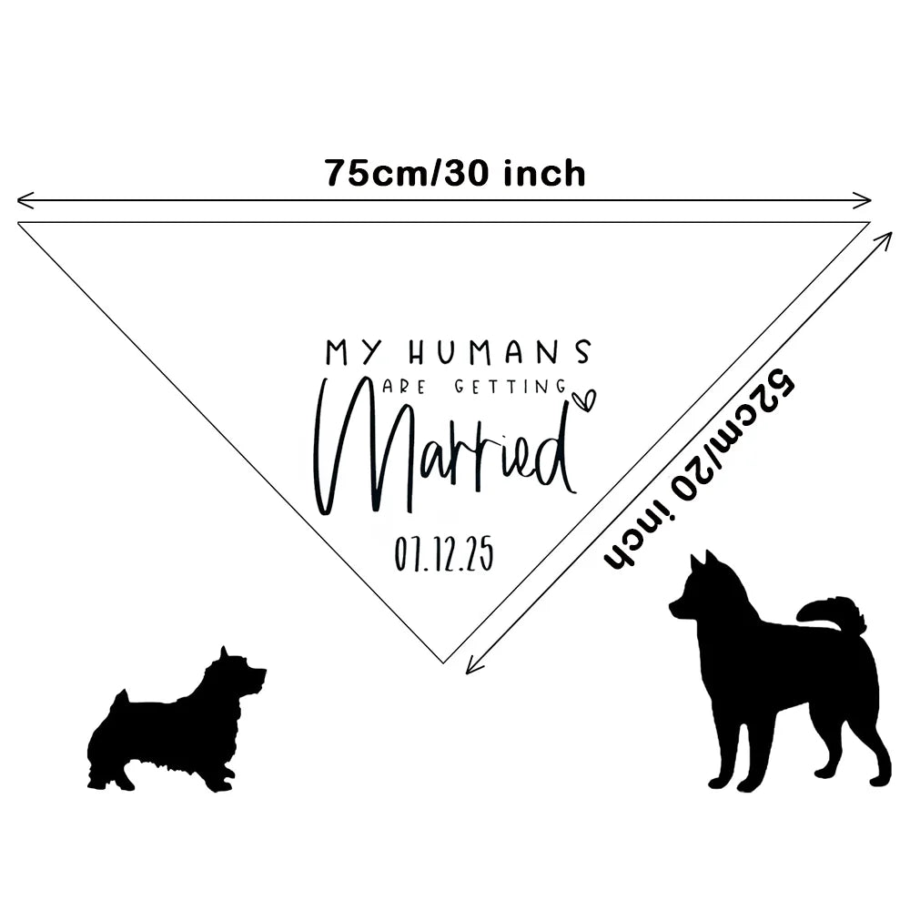 “My Humans Are Getting Married” Personalized Dog Wedding Bandana